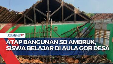 Atap Bangunan SDN 1 Kedungdawa  Ambruk Akibat Diterjang Hujan Angin, Siswa Pindah ke Aula Gor Desa