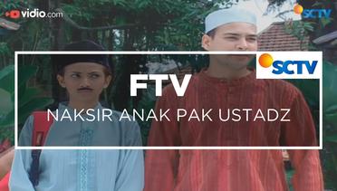 FTV SCTV - Naksir Anak Pak Ustadz