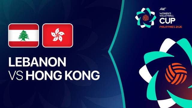 Lebanon vs Hong Kong - Full Match | AVC Women's Cup 2026
