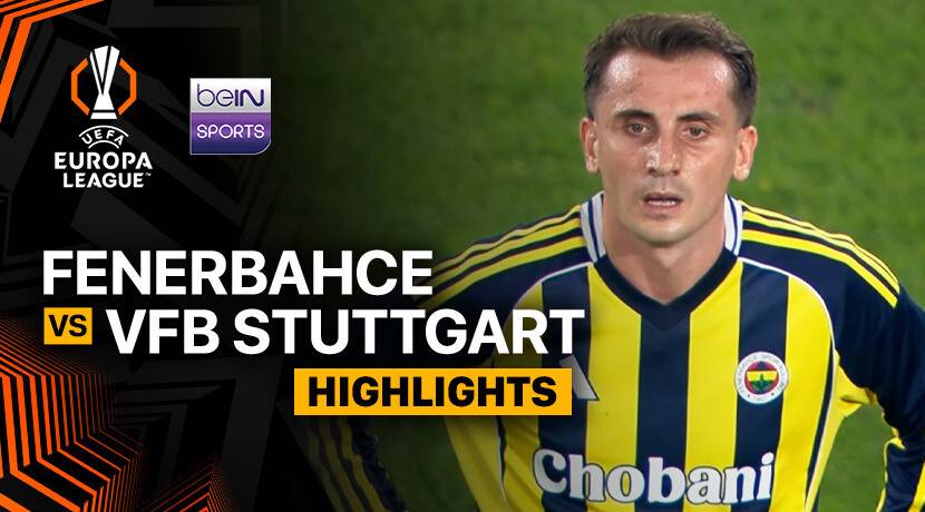 Fenerbahce vs VfB Stuttgart