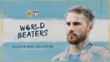 Alexis Mac Allister (Argentina x Liverpool) - World Beaters