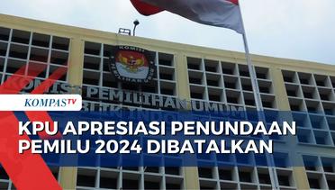 KPU Apresiasi Pengadilan Tinggi DKI Jakarta Batalkan Penundaan Pemilu 2024