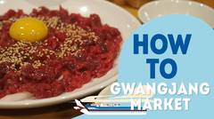 [How To Seoul] 3 dishes you should eat at Gwangjang market