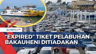 Arus Balik 11-21 April 2024, Masa Kedaluwarsa Tiket Pelabuhan Bakauheni Ditiadakan! Ini Syaratnya