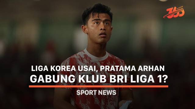 Liga Korea Usai, Pratama Arhan Gabung Klub BRI Liga 1?