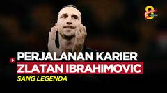 Akhiri Karier di AC Milan, Inilah Perjalanan Karier Zlatan Ibrahimovic Sang Legenda