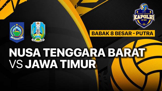 Full Match | Delapan Besar Putra: Nusa Tenggara Barat vs Jawa Timur | Piala Kapolri 2023