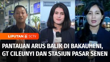 Live Report: Pantauan Arus Balik di Bakauheni, GT Cileunyi, dan Stasiun Pasar Senen | Liputan 6
