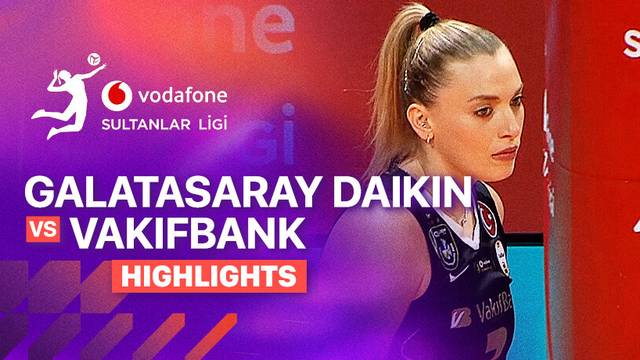 Galatasaray Daikin vs Vakifbank - Highlight | Turkish Women's Volleyball League 2025/26