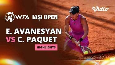 Semifinal: Elina Avanesyan vs Chloe Paquet - Highlights | WTA lasi Open 2024