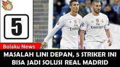 Masalah Lini Depan, 5 Striker Ini Bisa Jadi Solusi Real Madrid
