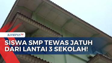 Terjatuh dari Lantai 3 Sekolah, Siswa SMP di Cengkareng Jakarta Ditemukan Tewas!