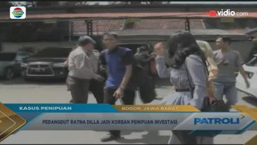 Kasus Penipuan Pedangdut Ratna Dilla - Patroli
