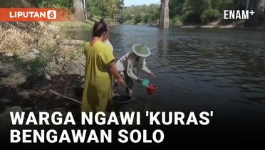Warga Ngawi 'Kuras' Bengawan Solo Imbas Kekeringan
