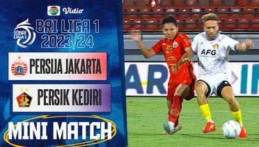 PERSIJA Jakarta VS PERSIK Kediri - Mini Match | BRI Liga 1 2023/24