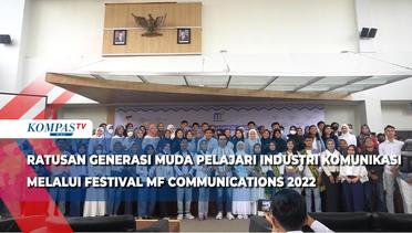 Generasi Muda Pelajari Industri Komunikasi Di Festival MF Communications 2022
