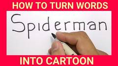 KEREN, menggambar SPIDERMAN dengan kata spiderman / how to turn words SPIDERMAN into CARTOON