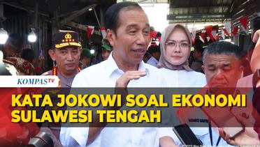 Jokowi Apresiasi Pertumbuhan Ekonomi Sulawesi Tengah Usai Kunjungi Pasar Masomba