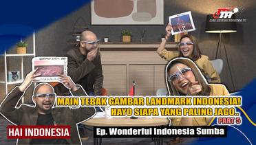 Hai Indonesia | Tebak Landmark Indonesia! | Wonderful Indonesia Sumba Part.(5/5)