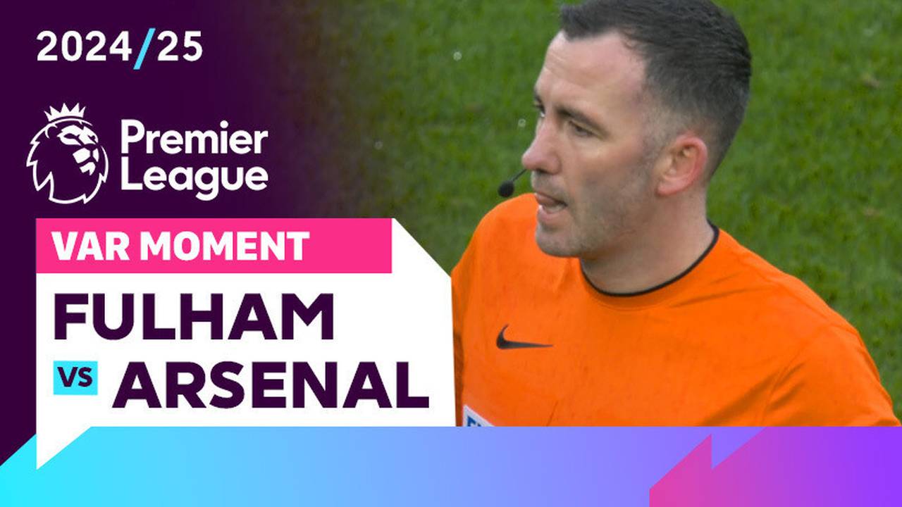 Momen VAR | Fulham vs Arsenal | Premier League 2024/25