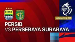 Jelang Kick Off - PERSIB vs PERSEBAYA Surabaya - BRI Liga 1