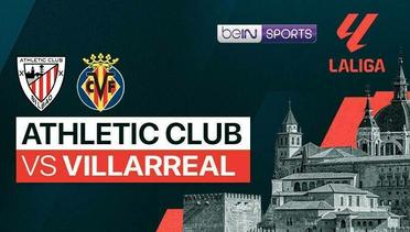 Athletic Club vs Villarreal - LaLiga - 14 April 2024