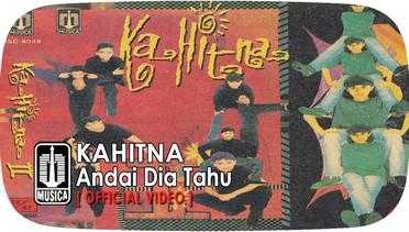 Kahitna - Andai Dia Tahu (Official Video)