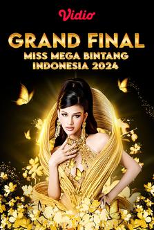 Grand Final Miss Mega Bintang Indonesia 2024
