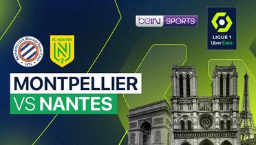 Montpellier vs Nantes - Ligue 1