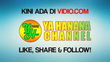 Ya Hanana Channel ada di Vidio.com!