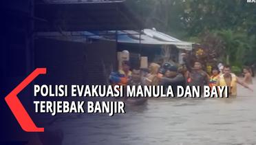 Polisi Evakuasi Manula Dan Bayi Terjebak Banjir