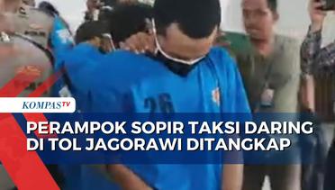 2 Perampok Sopir Taksi Daring di Tol Jagorawi Ditangkap Polisi!