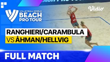 Full Match | Ranghieri/Carambula (ITA) vs Ahman/Hellvig (SWE) | Beach Pro Tour - Tepic Elite16, Mexico 2023