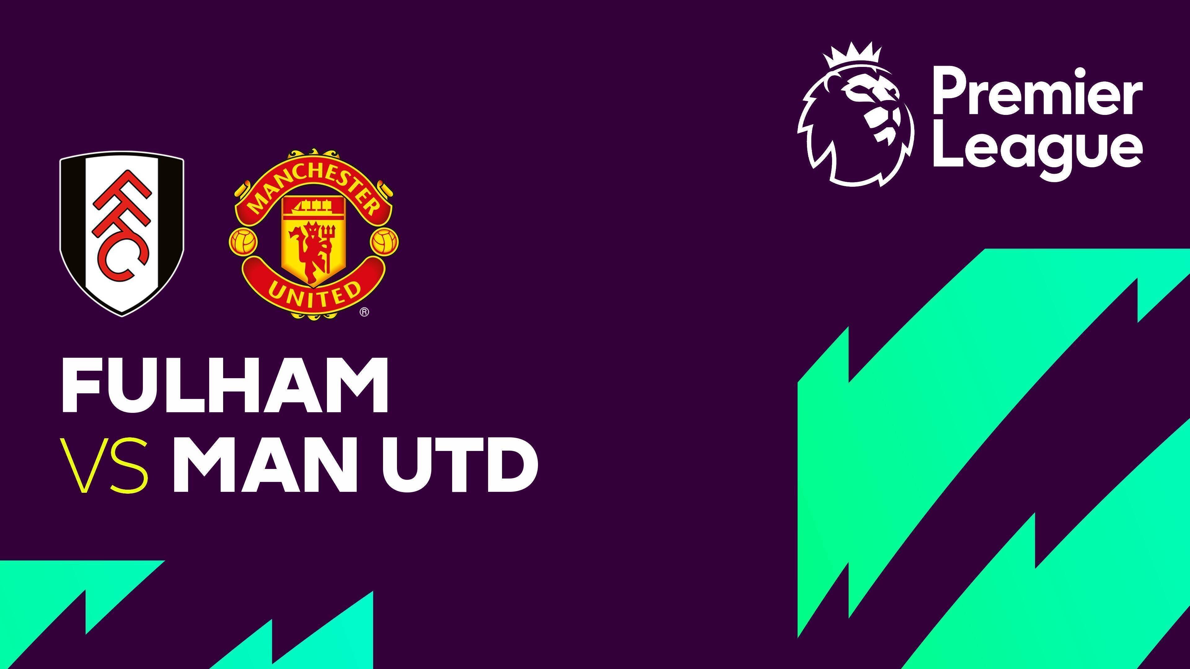 Fulham vs Man United