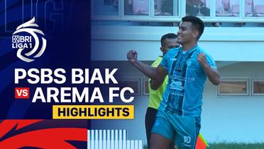 PSBS Biak vs Arema FC - Highlights | BRI Liga 1 2024/25