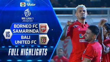 Full Highlights - Borneo FC Samarinda VS Bali United FC | BRI Liga 1 2022/2023