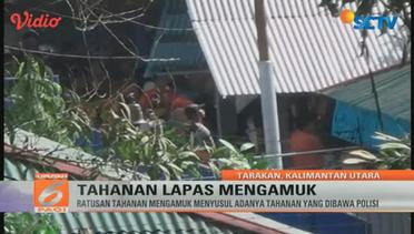 Tahanan Lapas di Tarakan, Kalimantan Utara, Mengamuk - Liputan 6 Pagi