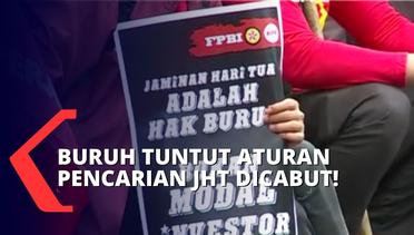 Buruh Kembali Demo di Gedung Kemenaker Meski Presiden Sudah Perintahkan Revisi Aturan Dana JHT