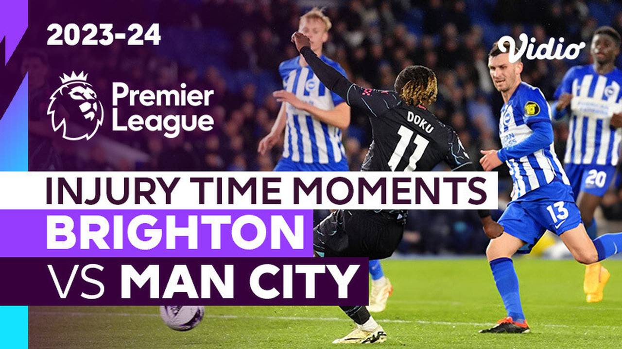 Momen Injury Time | Brighton vs Man City | Premier League 2023/24 | Vidio