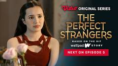 The Perfect Strangers - Vidio Original Series | Next On Episode 5