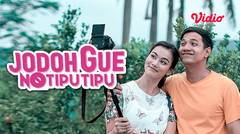 FTV Jodoh Gue No Tipu-Tipu