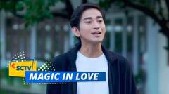 Jo Buat Pengakuan ke Viola! | Magic In Love Episode 4