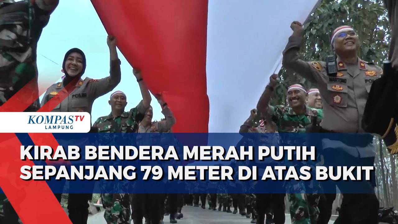 Kirab Bendera Merah Putih Sepanjang 79 Meter di Atas Bukit - Kompas TV
