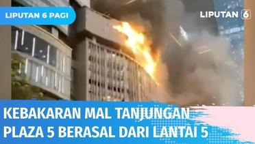 Kronologi Terjadinya Kebakaran Mal Tunjungan Plaza 5 Surabaya, Api Berasal dari Lantai 5 | Liputan 6