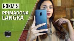 Nokia 6 Review- Primadona Langka