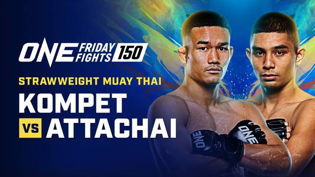 ONE Friday Fights 150 - Full Match | ONE Championship 2026