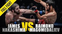 Raimond Magomedaliev vs. James Nakashima | ONE Full Fight | November 2018