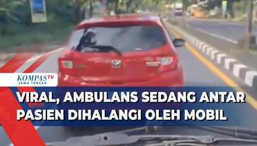 Viral, Ambulans Sedang Antar Pasien Dihalangi oleh Mobil