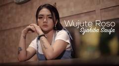 Syahiba Saufa - Wujute Roso (Official Music Video)