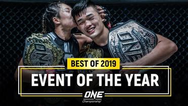 ONE Championship Event Of The Year | Best Of 2019